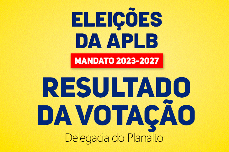 Eleições da APLB: confira o resultado da Delegacia do Planalto