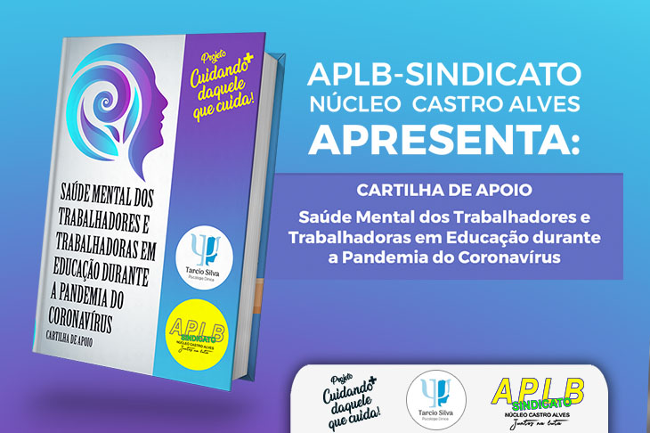 APLB Castro Alves lança cartilha sobre Saúde Mental dos Trabalhadores (as) da Educação