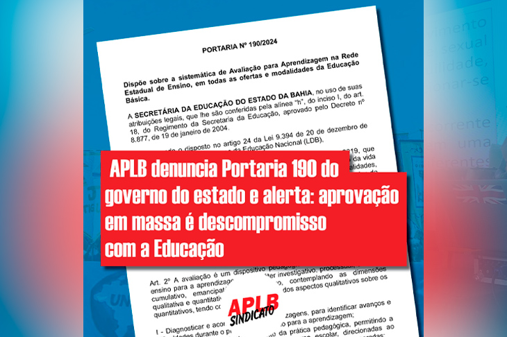 APLB denuncia Portaria 190 do governo do estado e alerta: aprovação em massa é descompromisso com a Educaçã