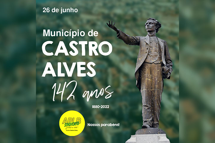 Castro Alves: 142 anos de emancipação política