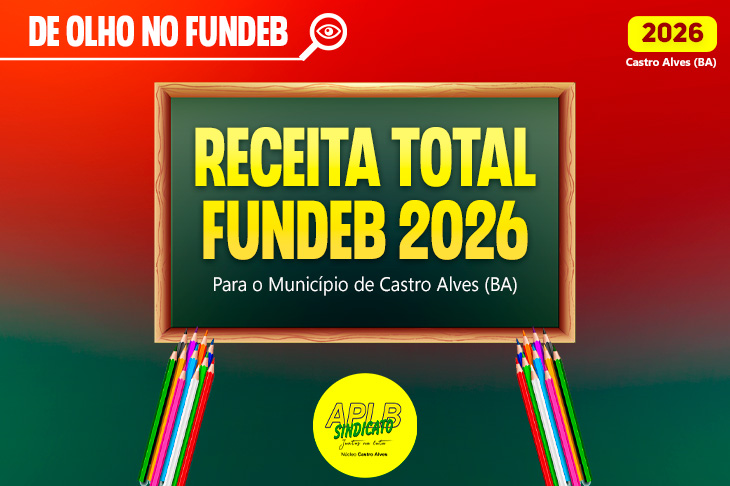 Fundeb 2026: APLB acompanha os recursos e cobra a ...