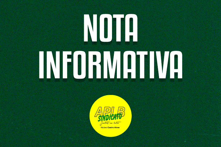 APLB emite Nota Informativa sobre ação judicial para pagamento do terço constitucional de férias dos Profissionais da Educação